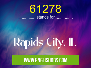 61278 means Rapids City, IL 61278