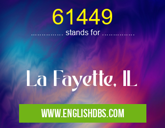 61449 means La Fayette, IL 61449