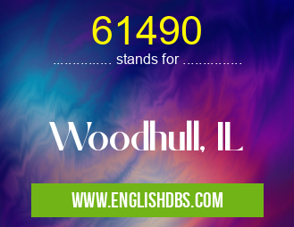 61490 means Woodhull, IL 61490