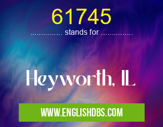 61745 means Heyworth, IL 61745