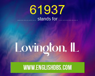 61937 means Lovington, IL 61937