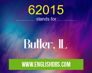 62015 means Butler, IL 62015