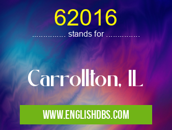 62016 means Carrollton, IL 62016