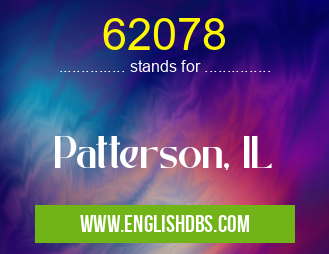 62078 means Patterson, IL 62078
