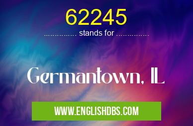62245 means Germantown, IL 62245