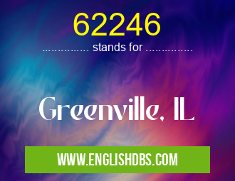 62246 means Greenville, IL 62246