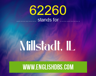 62260 means Millstadt, IL 62260