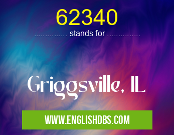 62340 means Griggsville, IL 62340
