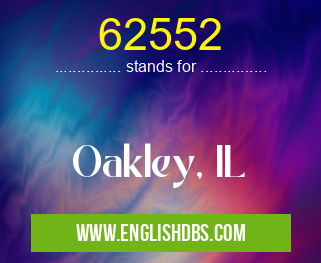 62552 means Oakley, IL 62552