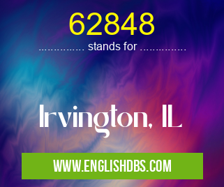 62848 means Irvington, IL 62848