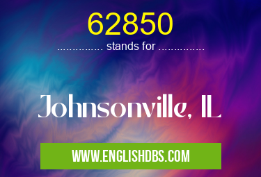 62850 means Johnsonville, IL 62850
