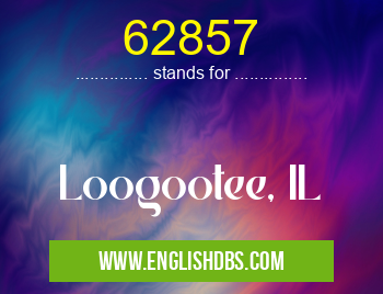 62857 means Loogootee, IL 62857
