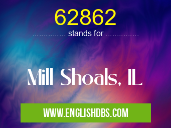 62862 means Mill Shoals, IL 62862