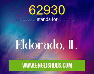 62930 means Eldorado, IL 62930