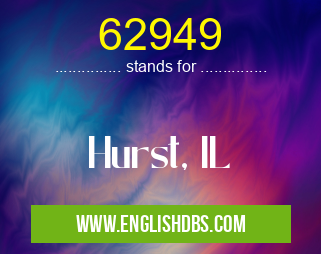 62949 means Hurst, IL 62949