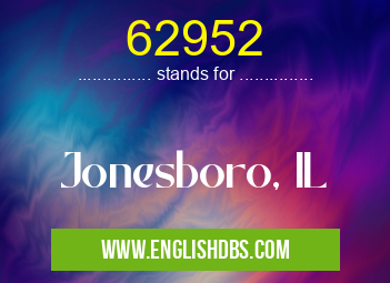 62952 means Jonesboro, IL 62952