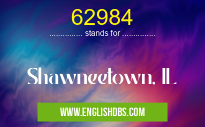 62984 means Shawneetown, IL 62984