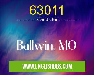 63011 means Ballwin, MO 63011