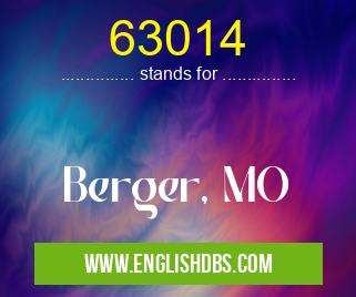 63014 means Berger, MO 63014