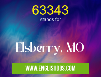 63343 means Elsberry, MO 63343