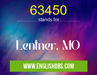 63450 means Lentner, MO 63450