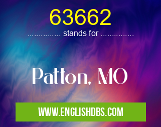 63662 means Patton, MO 63662