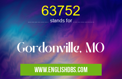 63752 means Gordonville, MO 63752