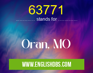 63771 means Oran, MO 63771