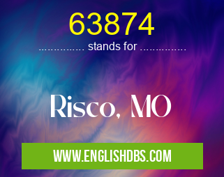 63874 means Risco, MO 63874