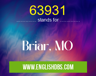 63931 means Briar, MO 63931