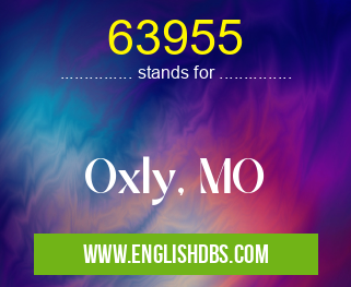 63955 means Oxly, MO 63955
