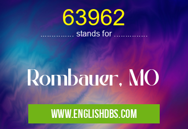 63962 means Rombauer, MO 63962