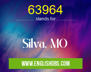 63964 means Silva, MO 63964