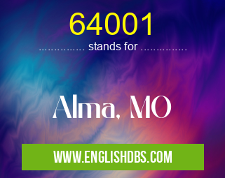 64001 means Alma, MO 64001