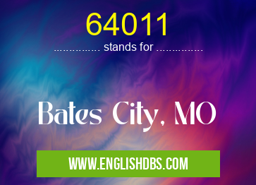 64011 means Bates City, MO 64011
