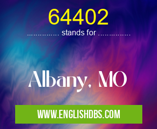 64402 means Albany, MO 64402
