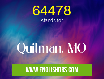 64478 means Quitman, MO 64478