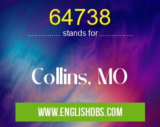 64738 means Collins, MO 64738