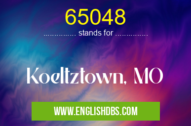 65048 means Koeltztown, MO 65048