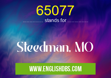 65077 means Steedman, MO 65077