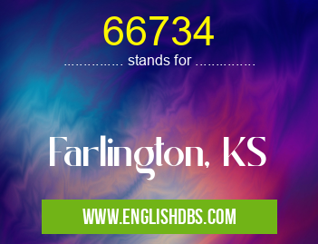 66734 means Farlington, KS 66734