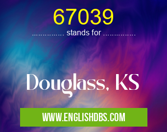 67039 means Douglass, KS 67039