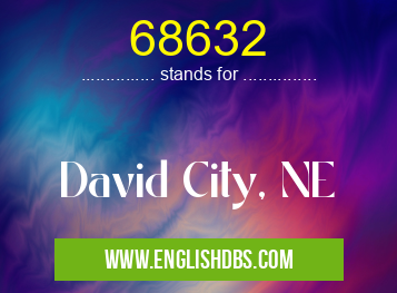 68632 means David City, NE 68632