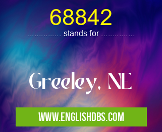 68842 means Greeley, NE 68842