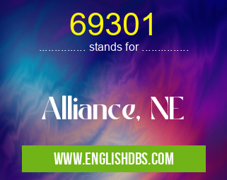 69301 means Alliance, NE 69301