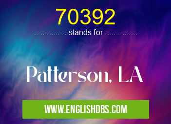 70392 means Patterson, LA 70392