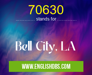 70630 means Bell City, LA 70630