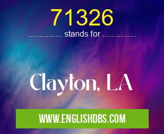 71326 means Clayton, LA 71326