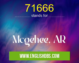 71666 means Mcgehee, AR 71666