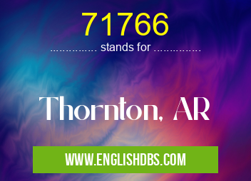 71766 means Thornton, AR 71766